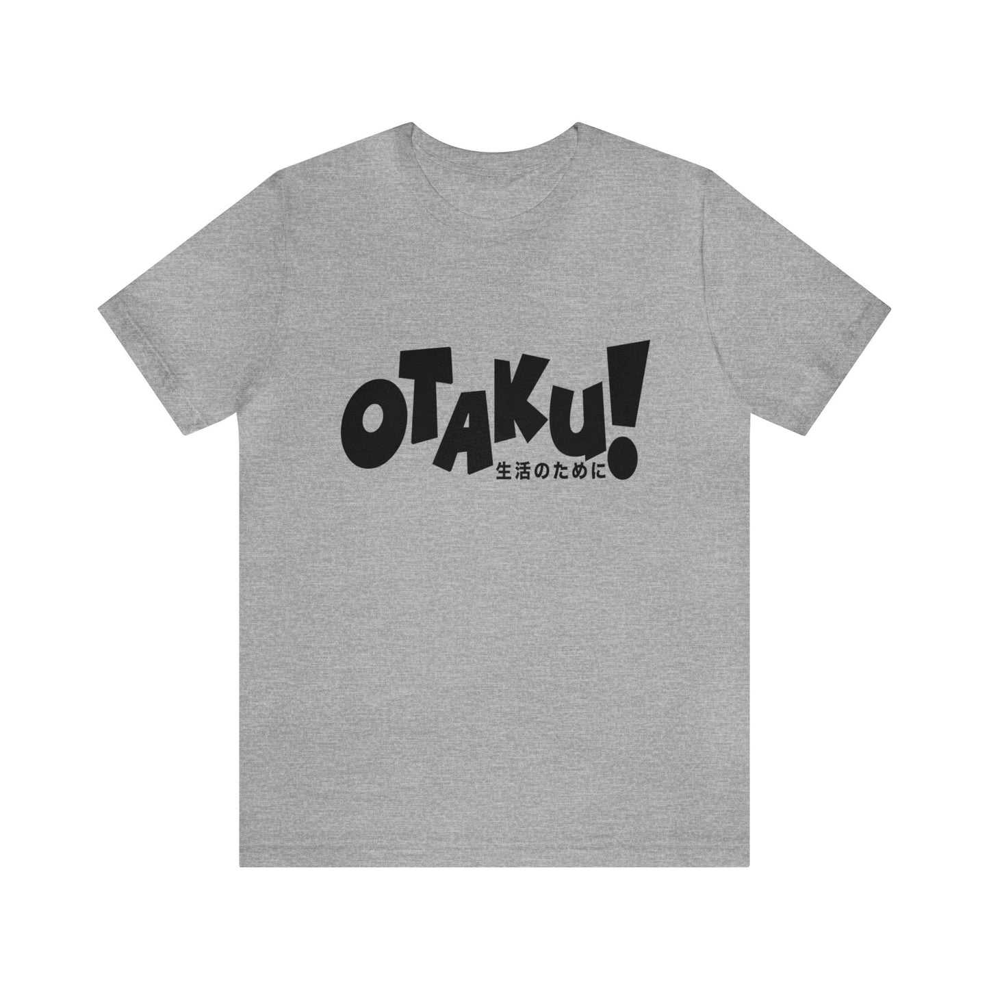 OTAKU for life - blk text - Unisex Jersey Short Sleeve Tee