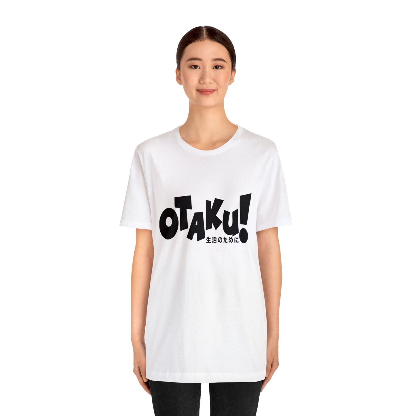 OTAKU for life - blk text - Unisex Jersey Short Sleeve Tee