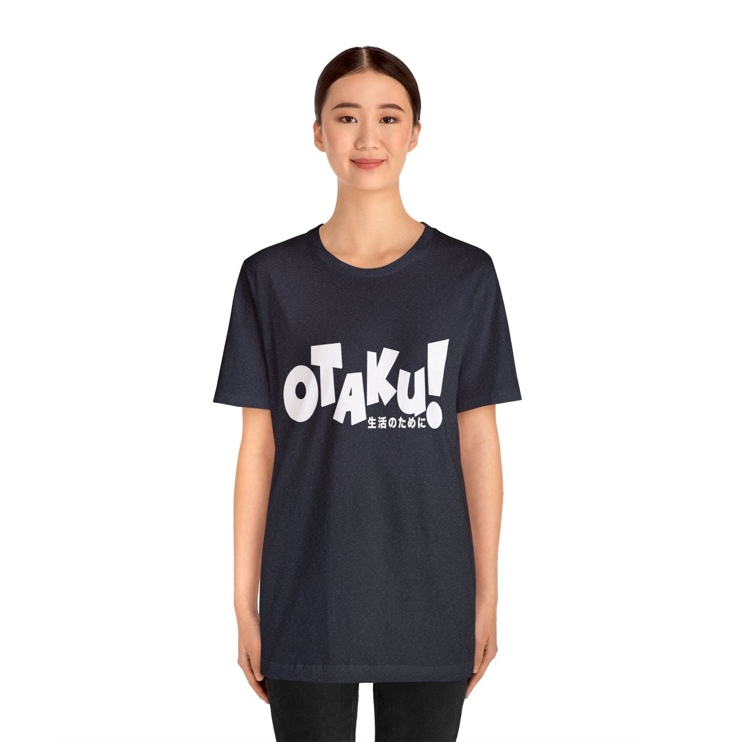 OTAKU for life - wht text - Unisex Jersey Short Sleeve Tee