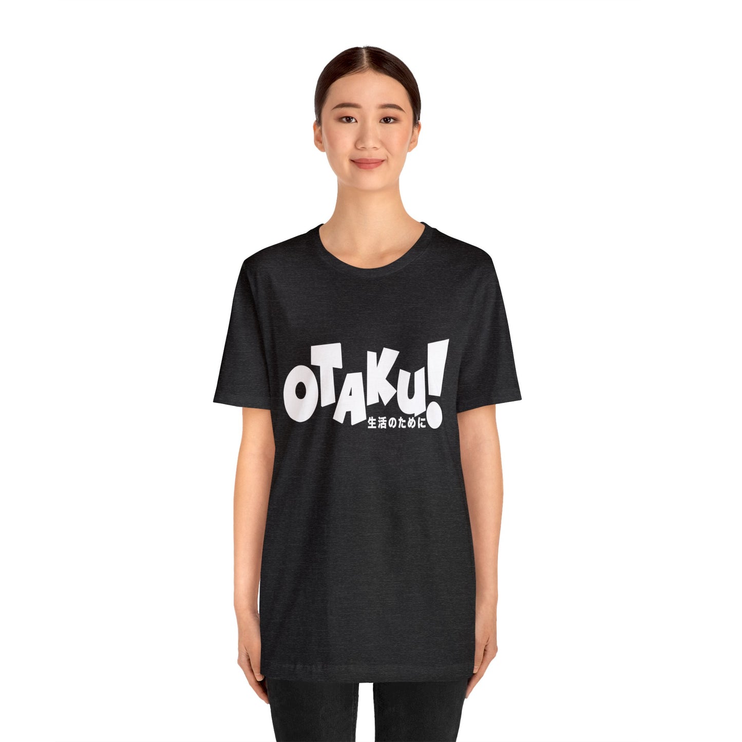 OTAKU for life - wht text - Unisex Jersey Short Sleeve Tee