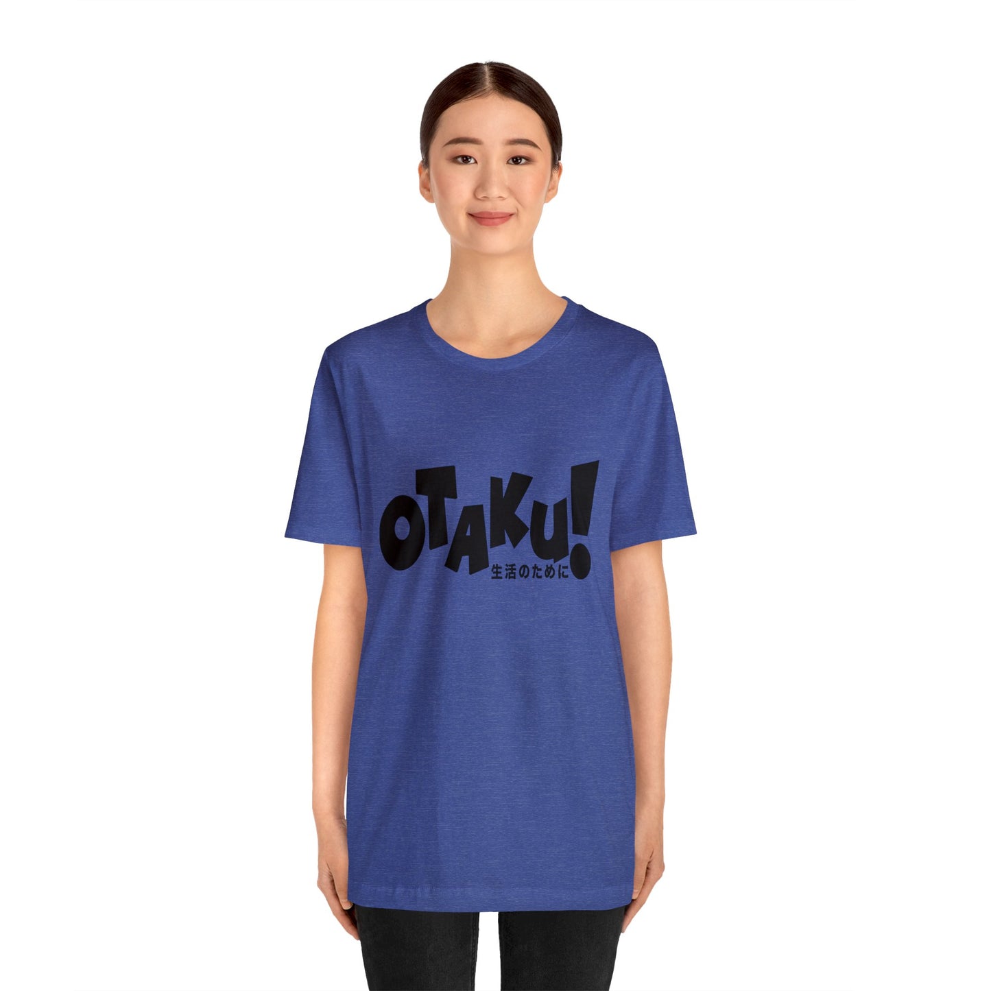 OTAKU for life - blk text - Unisex Jersey Short Sleeve Tee