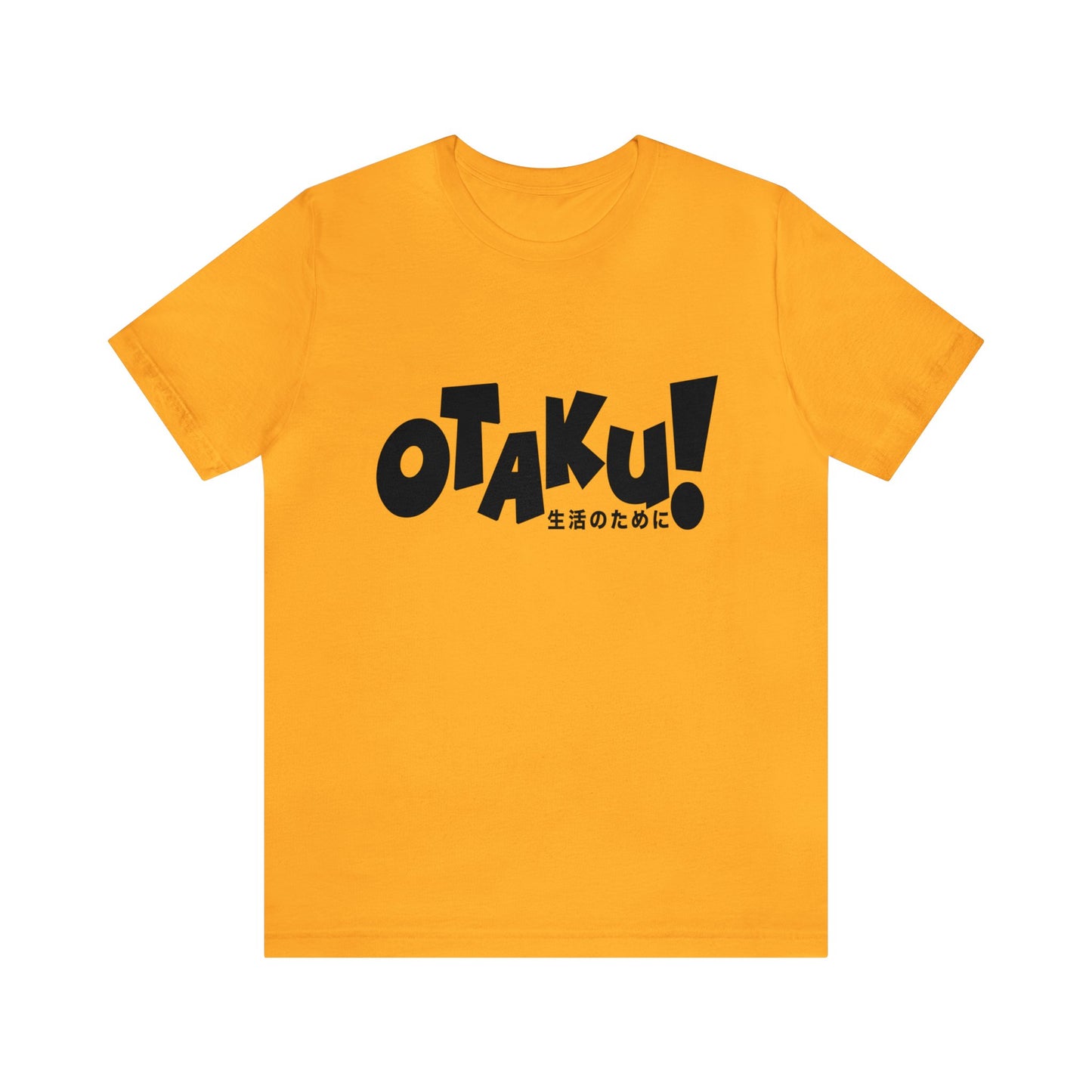 OTAKU for life - blk text - Unisex Jersey Short Sleeve Tee