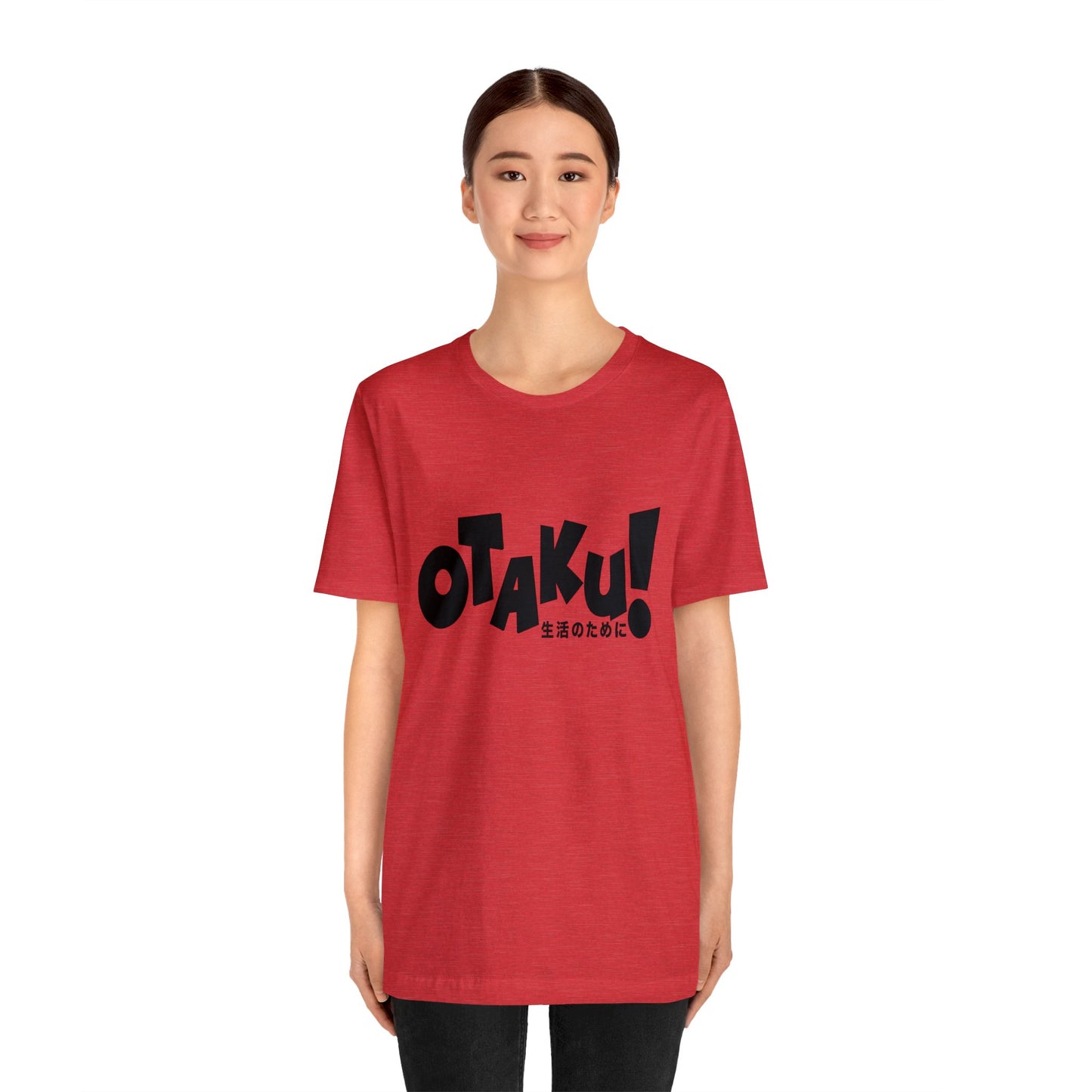 OTAKU for life - blk text - Unisex Jersey Short Sleeve Tee